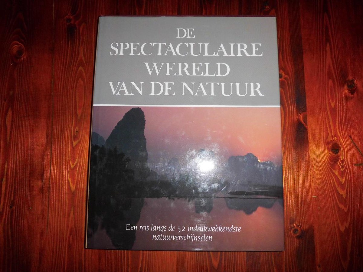 Rupert O. Matthews De Spectaculaire Wereld Van De Natuur