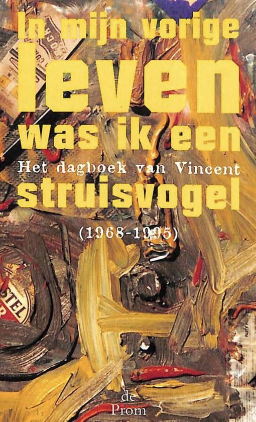 In mijn vorige leven was ik een struisvogel