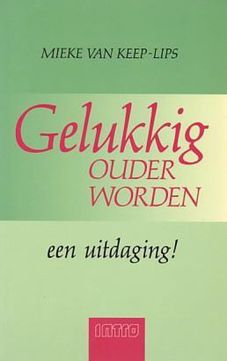 boekenbalie_9789055740130_cover GELUKKIG OUDER WORDEN