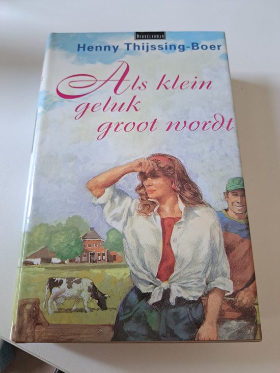 ALS KLEIN GELUK GROOT WORDT. VOORKE