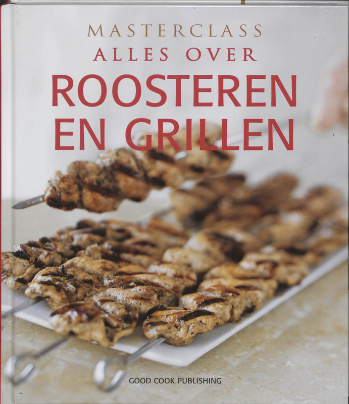 Alles over roosteren en grillen / Masterclass