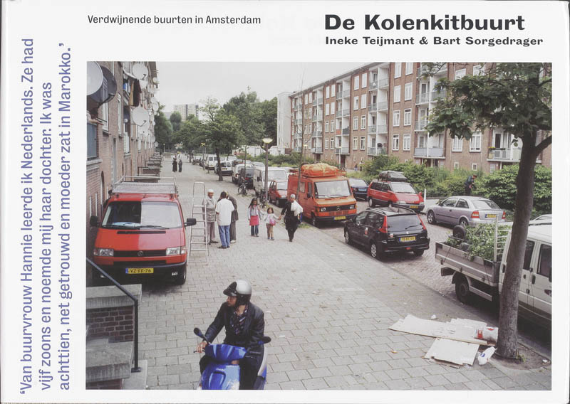 De Kolenkitbuurt 1951-2008 / Verdwijnende buurten in Amsterdam