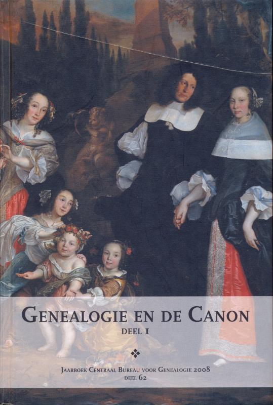 Jaarboek Centraal Bureau Voor Genealogie 63 Genealogie En De Canon Deel 2