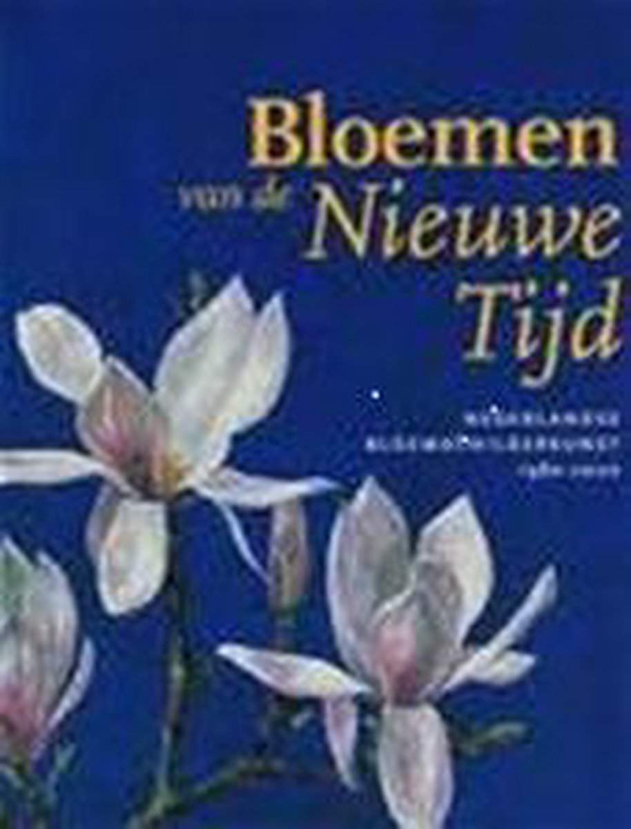 boekenbalie_9789071349164_cover Bloemen van de Nieuwe Tijd
