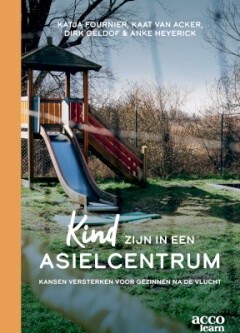 Kind zijn in een asielcentrum / Acco learn