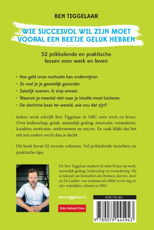 Wie succesvol wil zijn moet vooral een beetje geluk hebben achterkant
