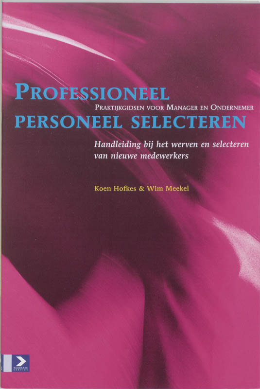boekenbalie_9789052612720_cover Praktijkgidsen voor manager en ondernemer - Professioneel personeel selecteren