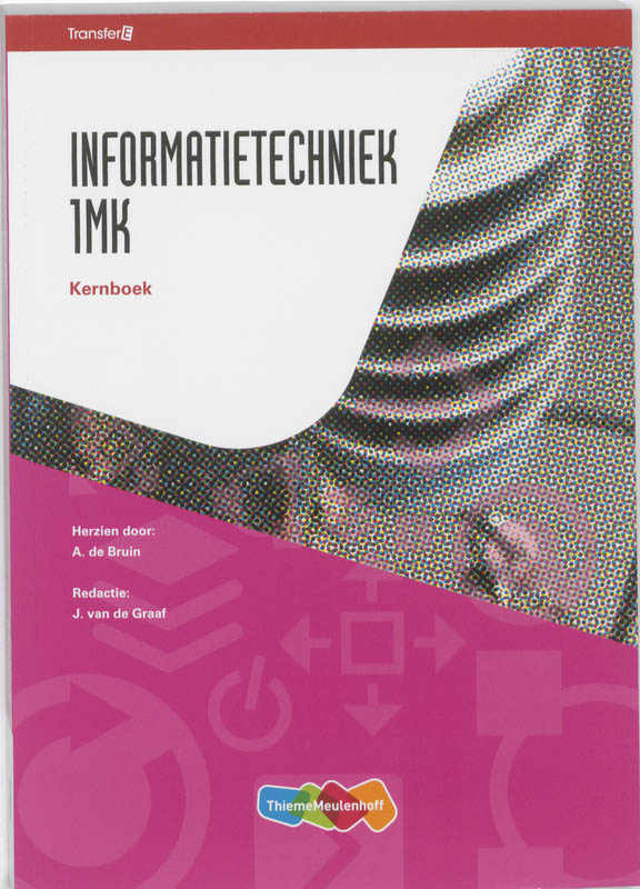 Informatietechniek / 1MK / Kernboek / TransferE