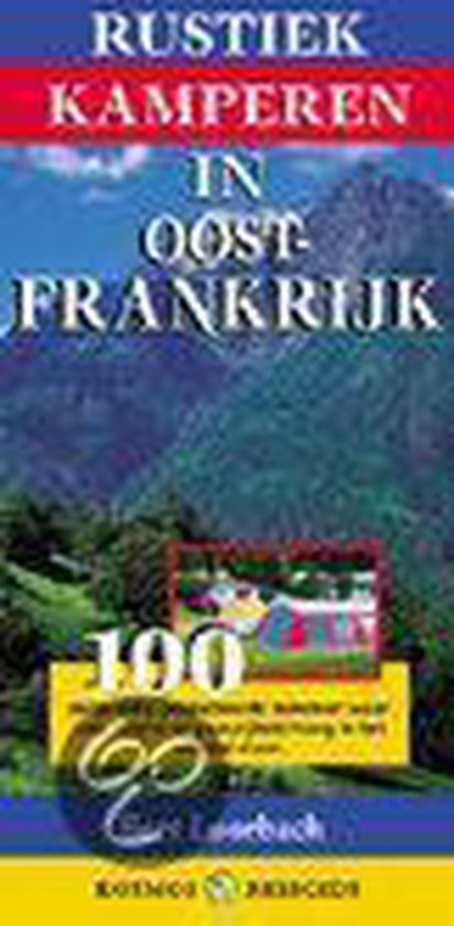 boekenbalie_9789021599540_cover Rustiek Kamperen In Frankrijk Oost