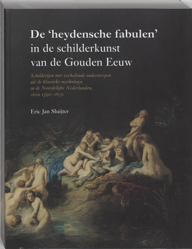 De Heydensche Fabulen In De Schilderkunst Van De Gouden Eeuw