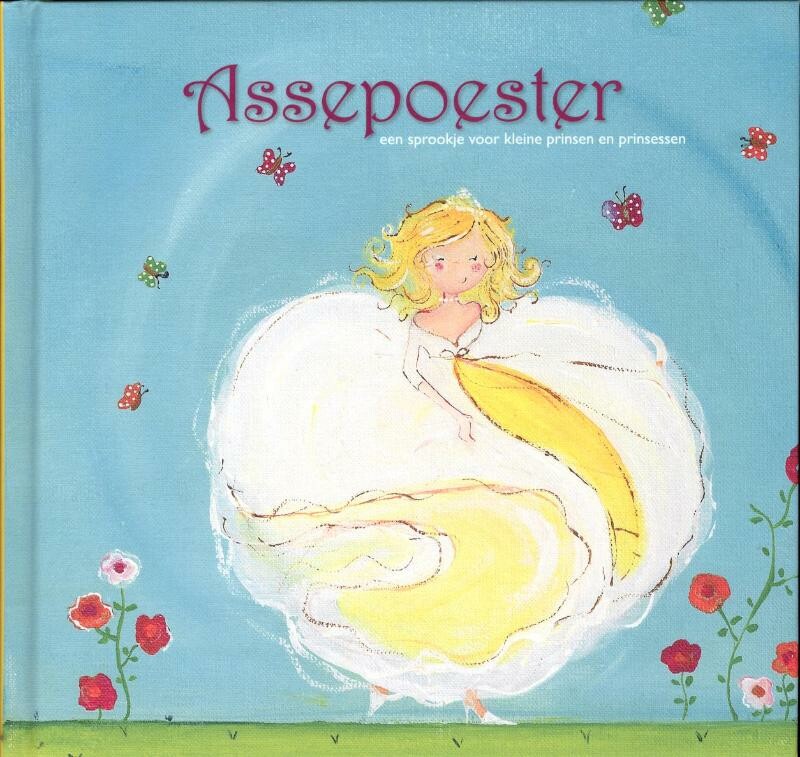 Assepoester / Sprookjes voor kleine prinsen en prinsessen / 4