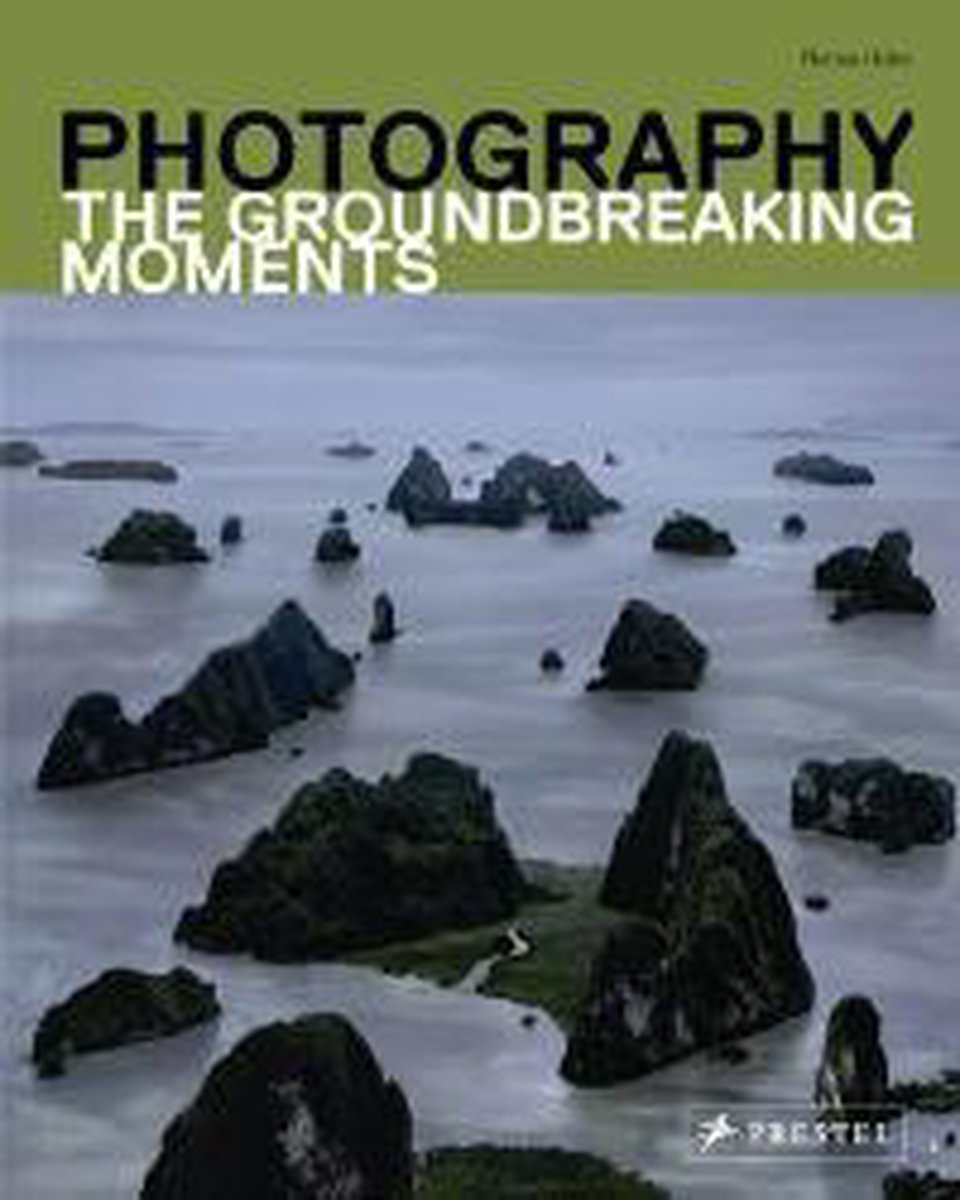 Photography : the Groundbreaking Moments