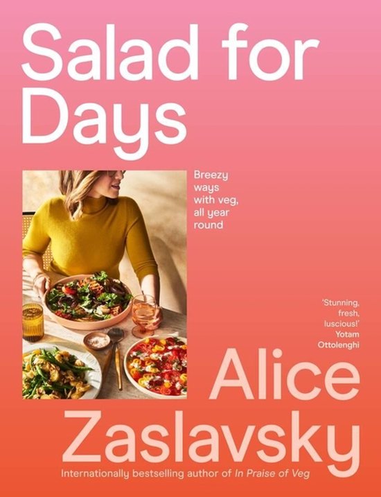 Alice Zaslavsky Salad For Days