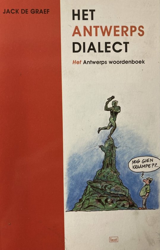 ANTWERPS DIALECT, HET - ANTWERPS WOORDENBOEK - OUD