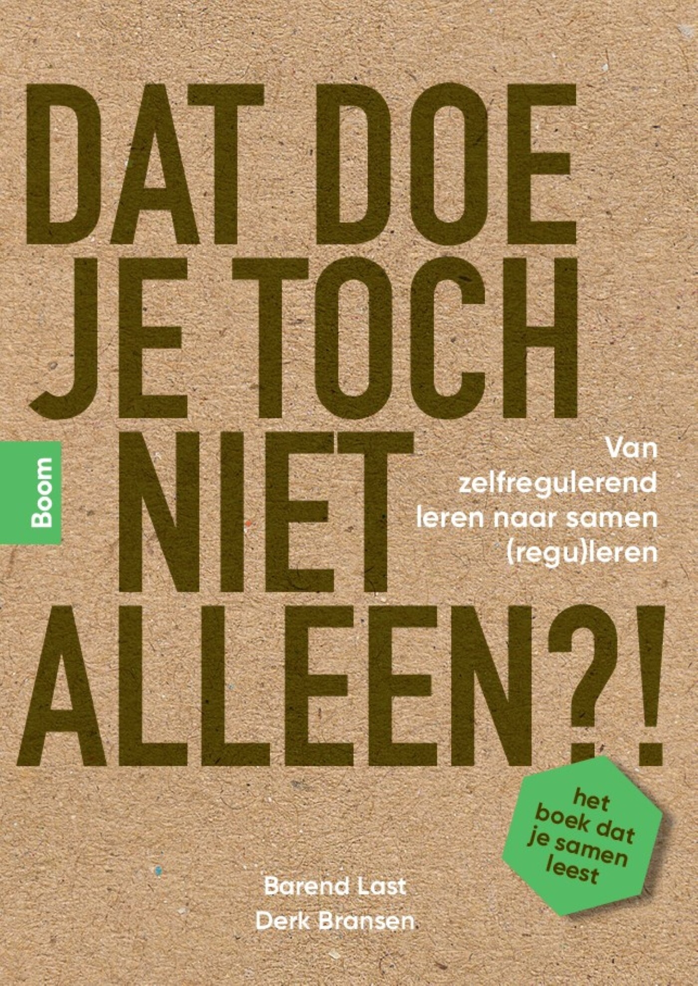 Barend Last Dat Doe Je Toch Niet Alleen?!