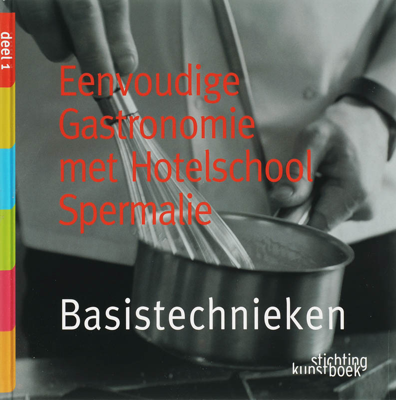 Eenvoudige gastronomie met Hotelschool Spermalie / 1 / Culinaire verfijning met Hotelschool Spermalie / 1