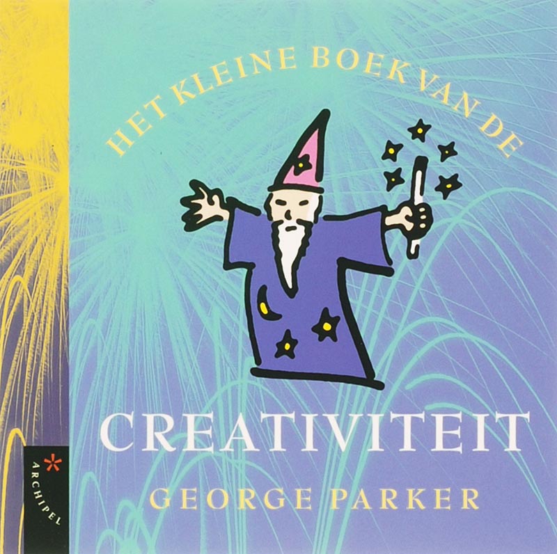 G. Parker Het Kleine Boek Van De Creativiteit