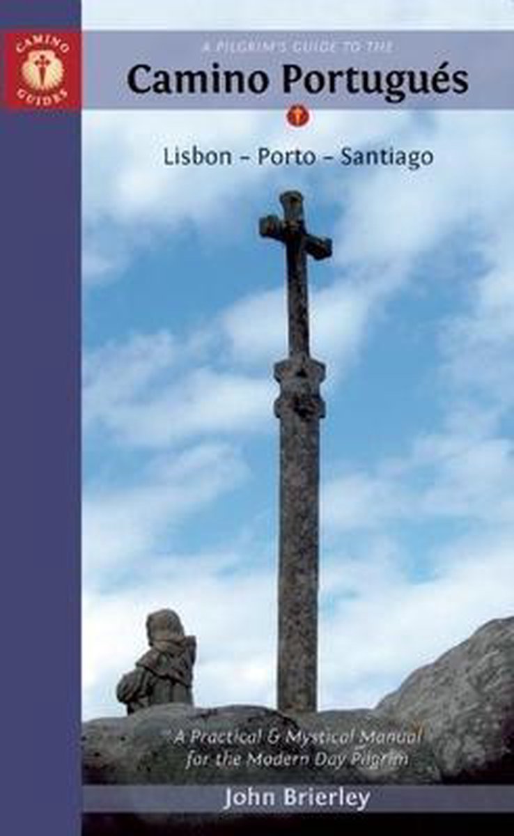 A Pilgrim's Guide to the Camino Portugues