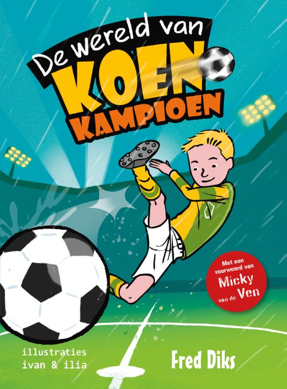 De wereld van Koen Kampioen / De wereld van Koen Kampioen