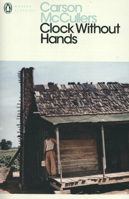 Clock without hands / Penguin modern classics