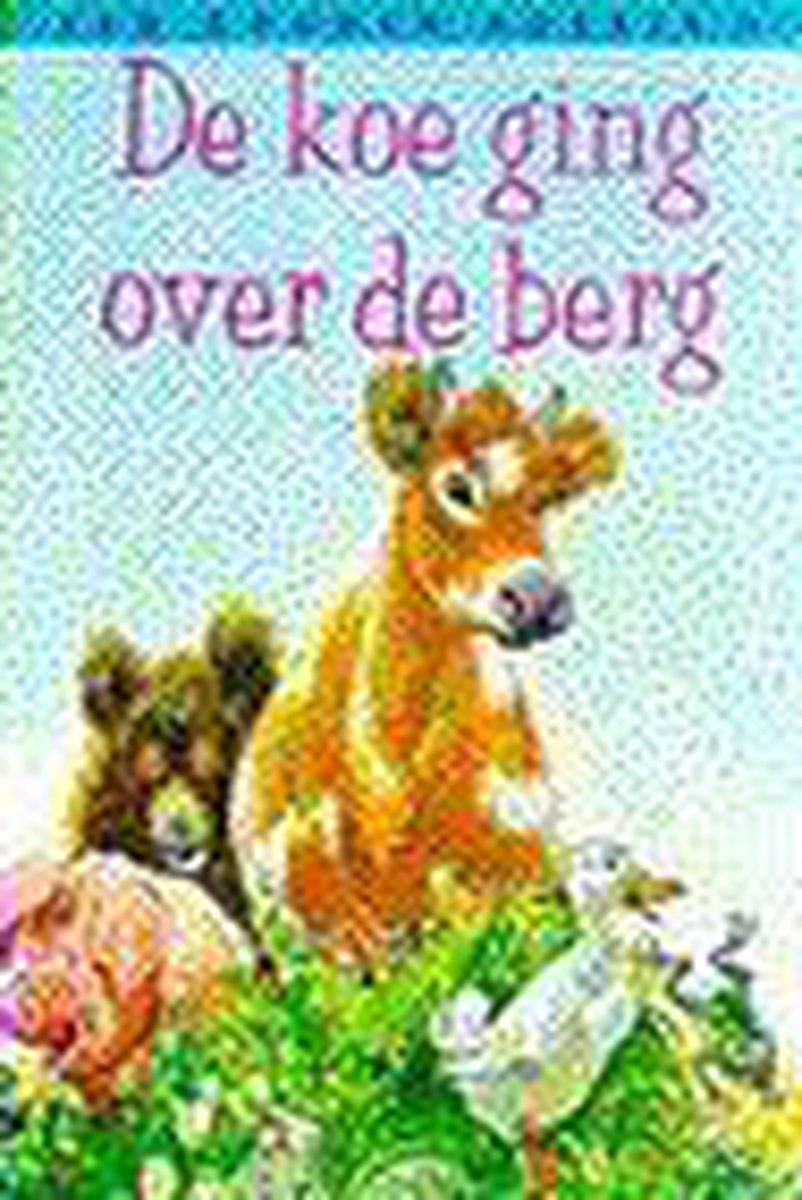 De koe ging over de berg / Gouden Boekjes / 54