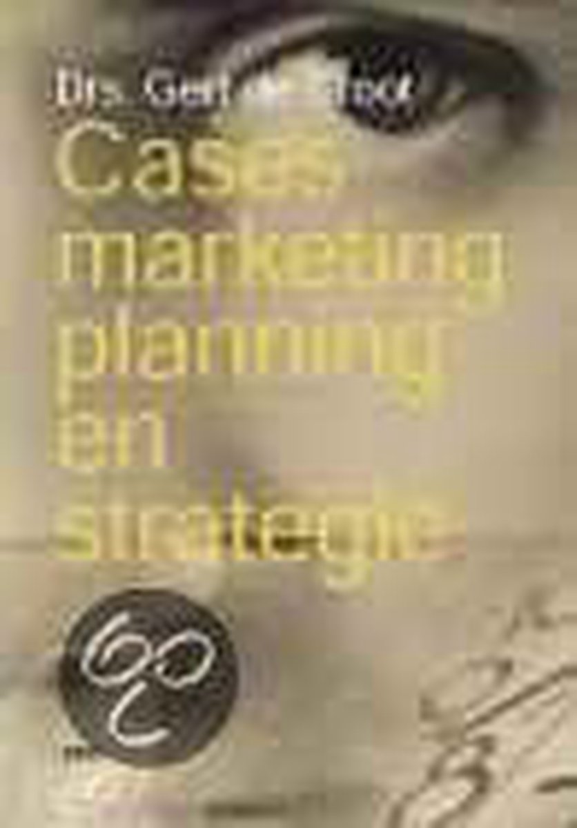 Cases marketingplanning en strategie