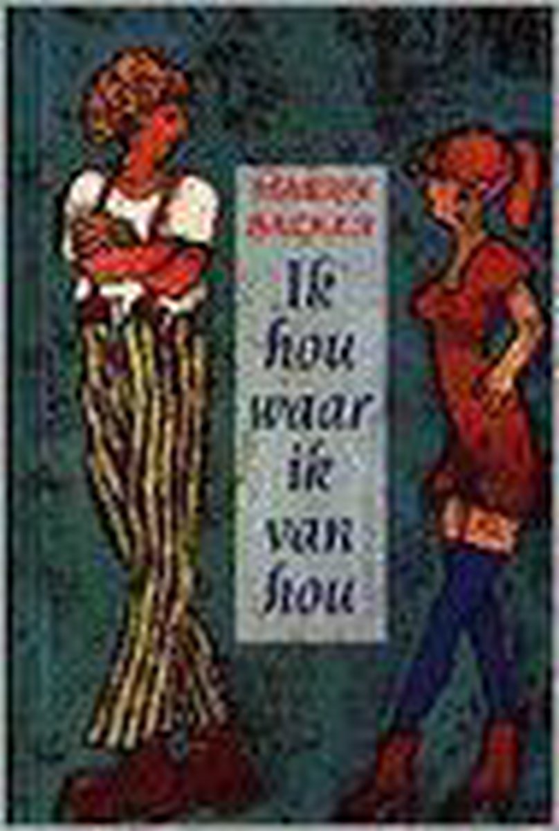 boekenbalie_9789024527120_cover IK HOU WAAR IK VAN HOU