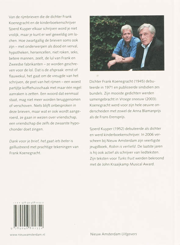 Dank voor je brief, het gaat iets beter achterkant