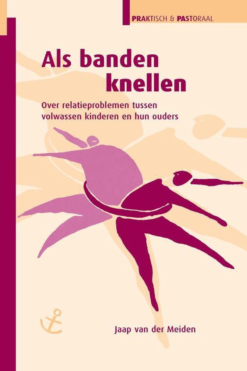 boekenbalie_9789058292445_cover Als banden knellen / Praktisch & pastoraal