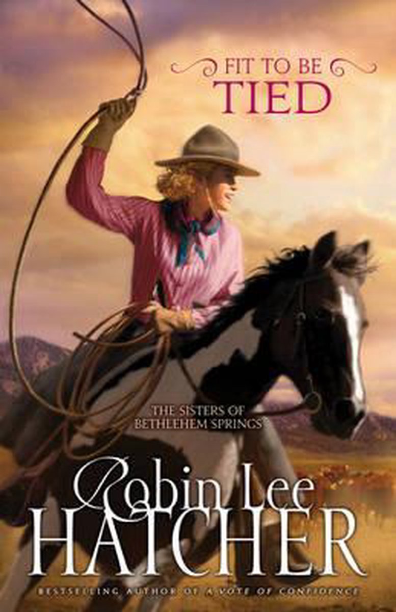 Robin Lee Hatcher Fit To Be Tied thumbnail