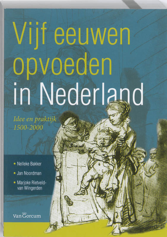 boekenbalie_9789023246138_cover Vijf eeuwen opvoeden in Nederland