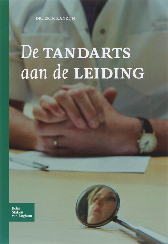 E. Ranzijn De Tandarts Aan De Leiding