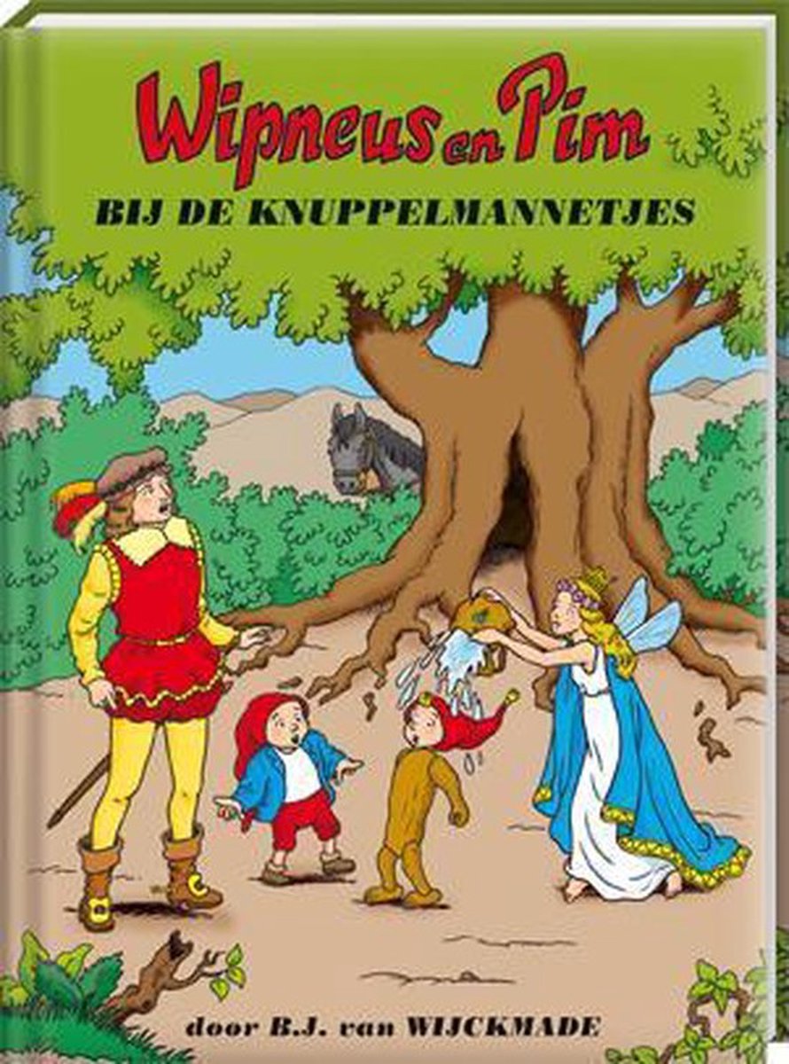 B.J. van Wijckmade Wipneus En Pim Bij De Knuppelmannetjes / Wipneus En Pim / 7