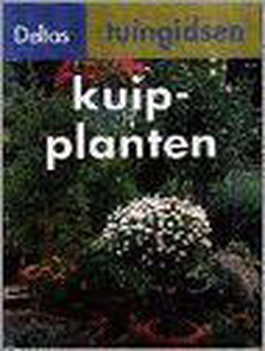 boekenbalie_9789024360390_cover Kuipplanten / Deltas tuingidsen