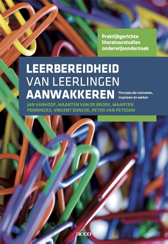 Maarten van de Broek Leerbereidheid Van Leerlingen Aanwakkeren / Praktijkgerichte Literatuurstudies Onderwijsonderzoek
