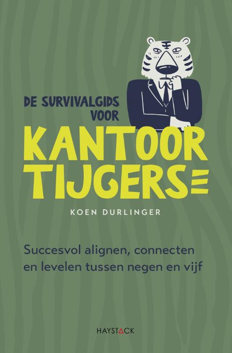 De survivalgids voor kantoortijgers