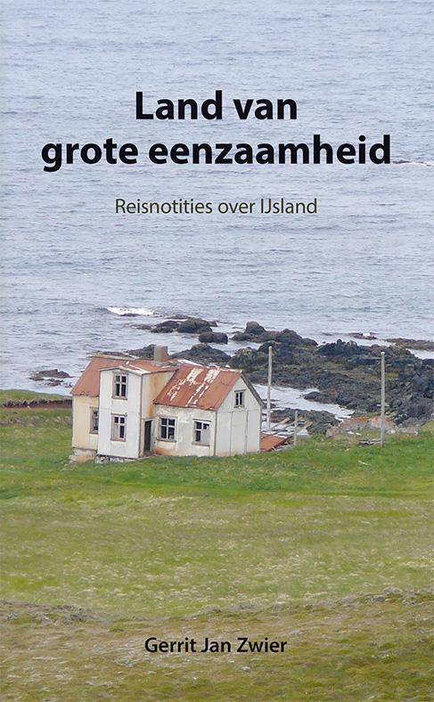 Gerrit Jan Zwier Land Van Grote Eenzaamheid