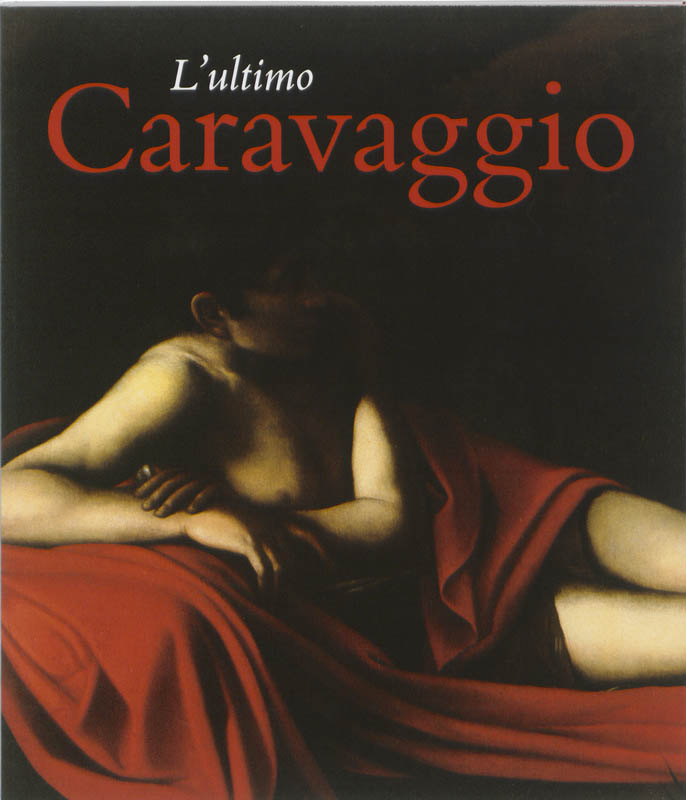 L'ultimo Caravaggio