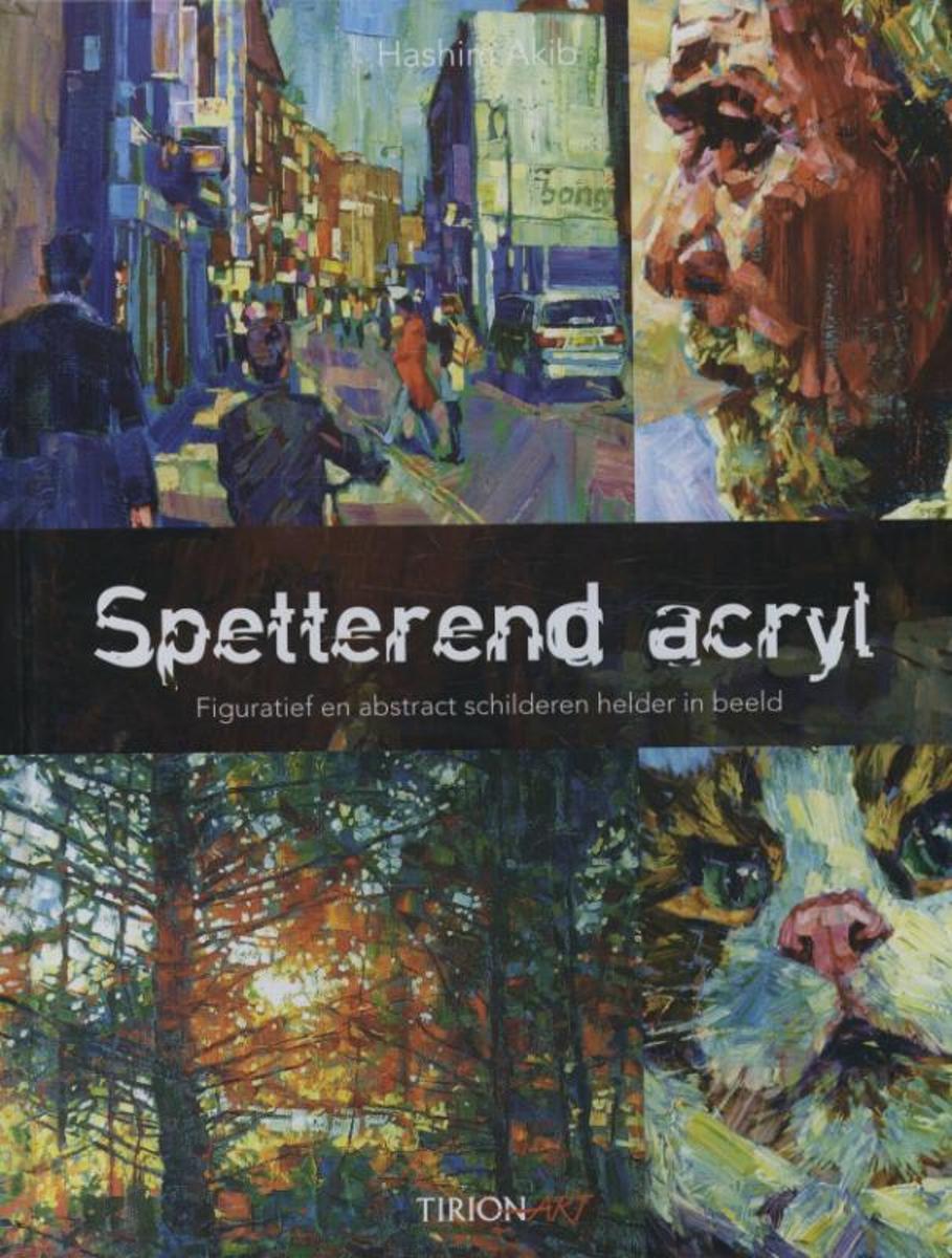 boekenbalie_9789043915595_cover Tirion art Spetterend acryl / Tirion art