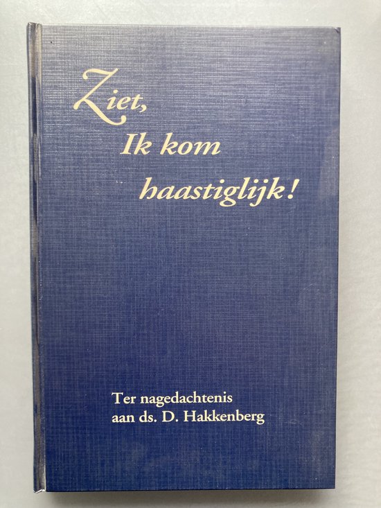 Ziet ik kom haastiglijk!