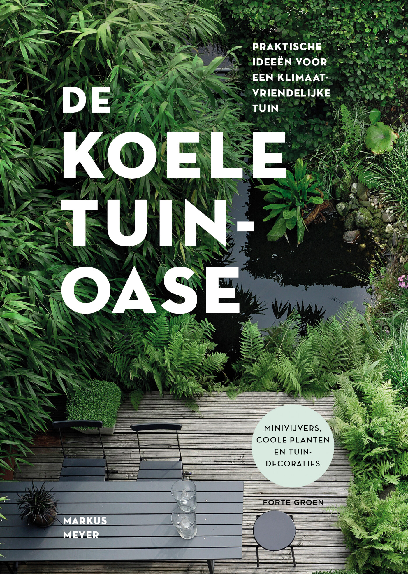 De koele tuinoase