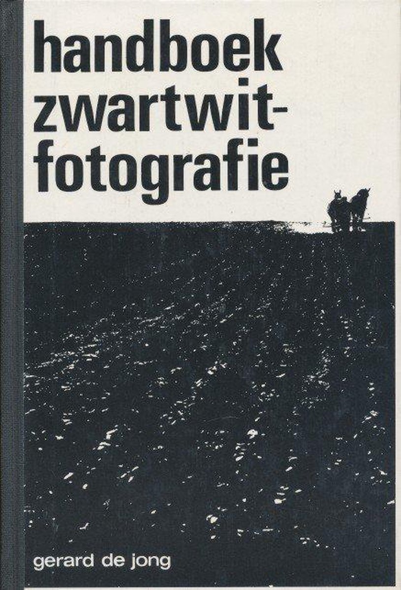 Handboek zwartwitfotografie