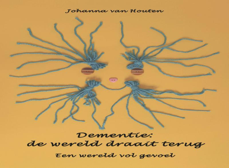 Dementie: de wereld draait terug