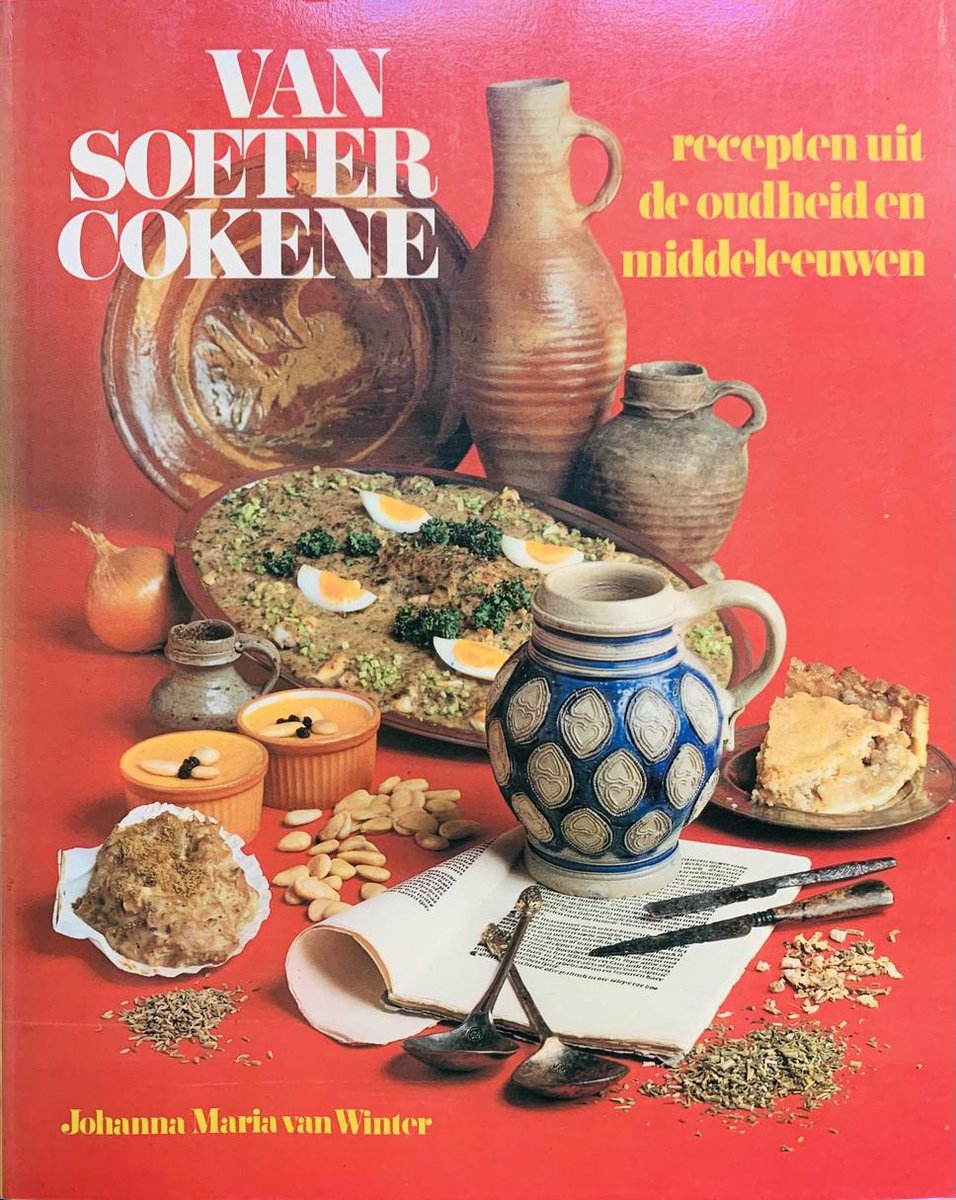 Van Soeter Cokene: Recepten uit de oudheid en middeleeuwen