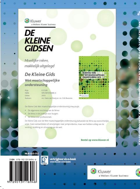 De kleine gids voor de Nederlandse sociale zekerheid 2013.2 De kleine gids voor de Nederlandse sociale zekerheid 2013.2 achterkant