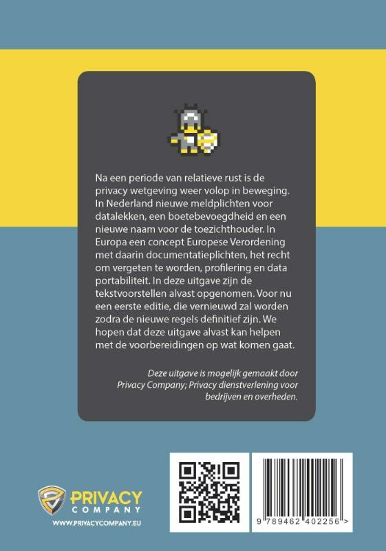 Privacy wetgeving - inclusief voorgestelde meldplichten, boetes en concept algemene verordening gegevensbescherming achterkant