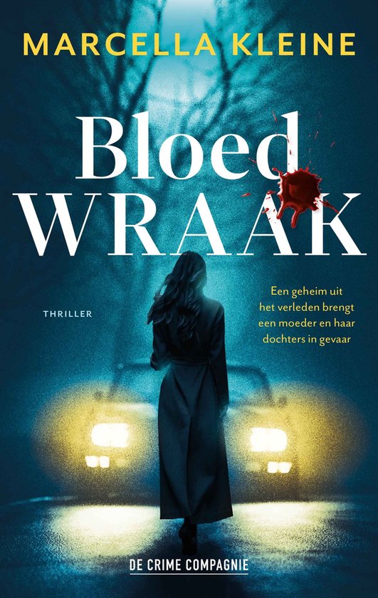 Bloedwraak / Crème de la crime