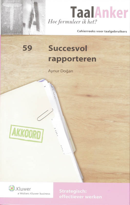 Succesvol rapporteren / TaalAnker hoe formuleer ik het? / 59