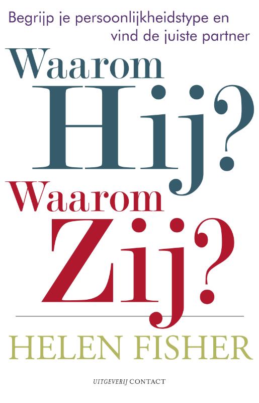 Helen Fisher Waarom Hij, Waarom Zij?
