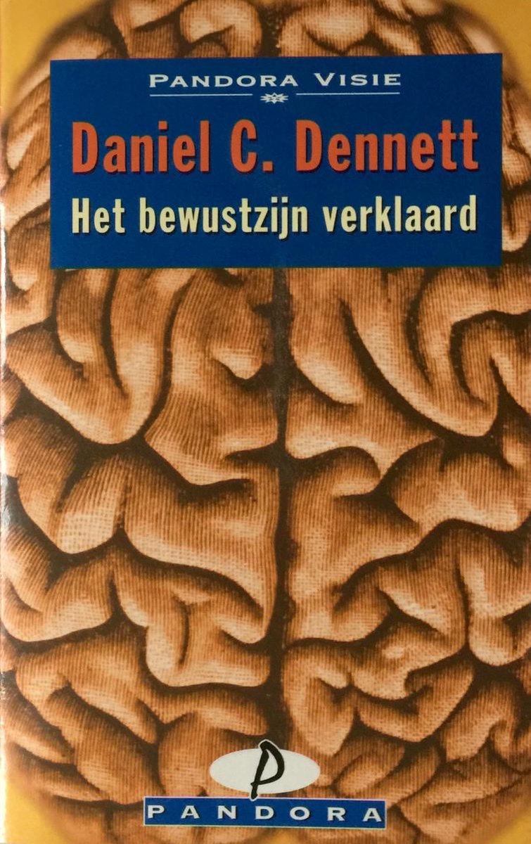 boekenbalie_9789025456269_cover Het bewustzijn verklaard / Pandora visie